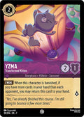 Yzma - Transformed Kitten - 59/204 - Archazia's Island
